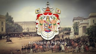 Kingdom of Prussia 1701–1918 National Anthem quotBorussiaquot 1820 [upl. by Ysteb]