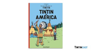 Tintincast Episode 3 Tintin in America [upl. by Lilybelle]