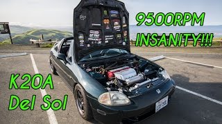 K20 Swapped Honda Del Sol Review  9500rpm INSANITY [upl. by Harrus648]